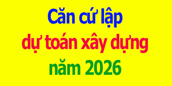 lập dự toán xây dựng năm 2026