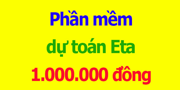phần mềm dự toán eta 1 triệu đồng