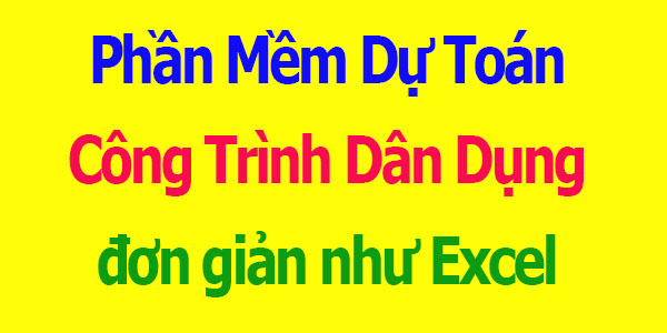 Phần mềm dự toán công trình dân dụng