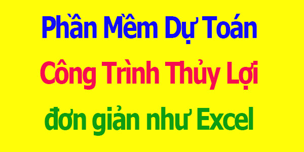 Phần mềm dự toán công trình thủy lợi