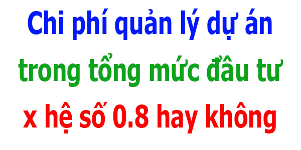 Chi phí quản lý dự án trong tổng mức đầu tư xây dựng